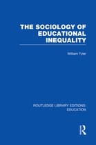 Routledge Library Editions: Education-The Sociology of Educational Inequality (RLE Edu L)