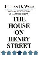 Philanthropy & Society-The House on Henry Street