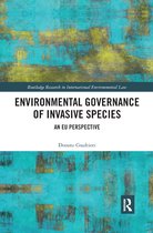 Routledge Research in International Environmental Law- Environmental Governance of Invasive Species