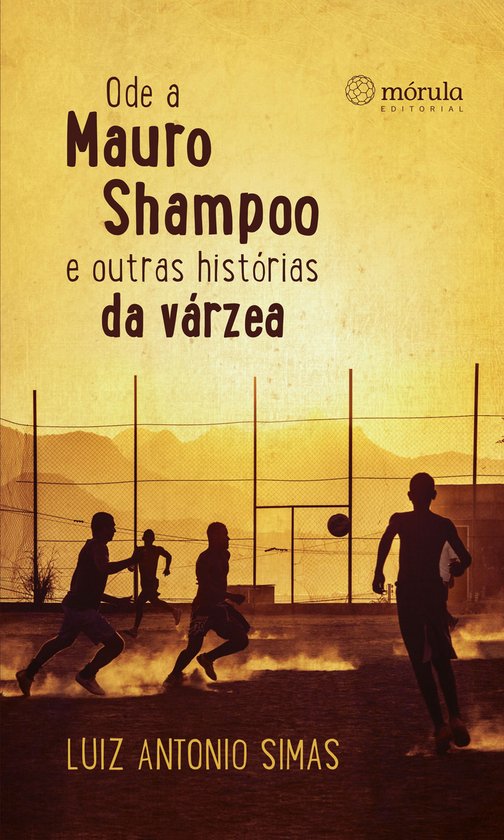 Ode a Mauro Shampoo e outras histórias da várzea - cover