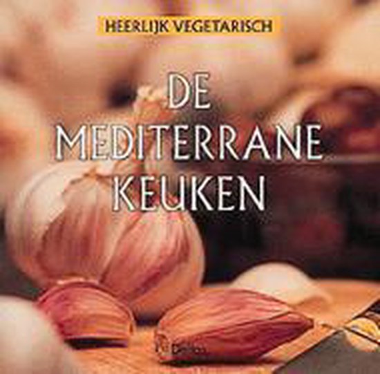 Cover van het boek 'De mediterrane keuken'