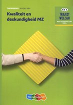Traject Welzijn  -   Kwaliteit en deskundigheid MZ