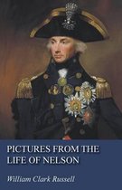 Pictures from the Life of Nelson