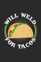 Will weld for tacos: 6x9 Welding - blank with numbers paper - notebook - notes
