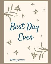 Best Day Ever Wedding Planner