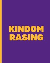 Kindom Rasing