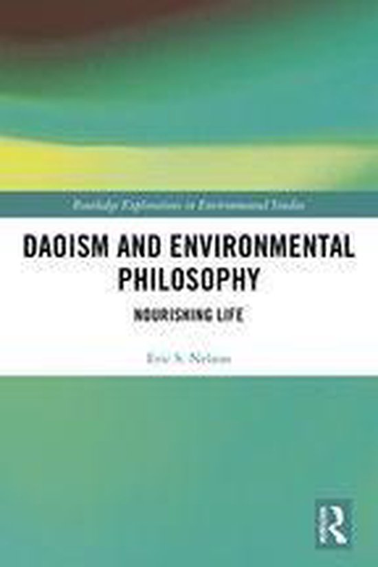 Routledge Explorations in Environmental Studies - Daoism and ... - cover