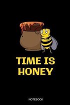 Time Is Honey: Liniertes Notizbuch A5 - Imker Bienenz�chter Notizbuch I Beruf Wortspiel Imkerei Biene Geschenk