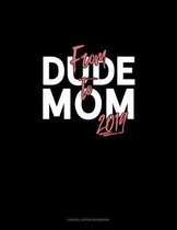 From Dude To Mom 2019