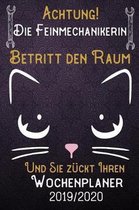 Achtung! Die Feinmechanikerin betritt den Raum und Sie z�ckt Ihren Wochenplaner 2019 - 2020: DIN A5 Kalender / Terminplaner / Wochenplaner 2019 - 2020