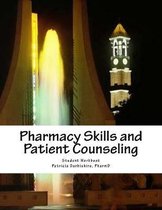 Pharmacy Skills and Patient Counseling: Student Workbook