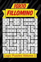 10x10 Fillomino Logic Puzzles Volume 1: 180 Medium to Hard Brain Teaser Puzzles for Adults and Kids