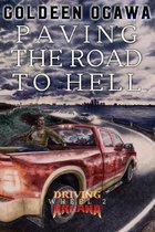 Paving the Road to Hell