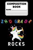 Composition Book 2nd Grade Rocks: Unicorn Primary Composition Notebook Paper, Grades K-2, Draw and Write Journal, Back To School Supplies For 2nd Grad
