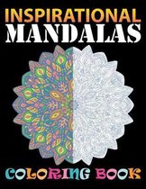 Inspirational Mandalas coloring book: 100 unique mandalas and inspirational andala Images Stress Management Coloring Book For Relaxation, Meditation,