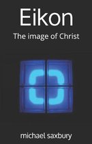 Eikon: The image of Christ