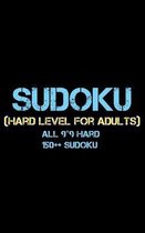 Sudoku: Hard Level for Adults all 9*9 Hard 150++ Sudoku - Pocket Sudoku Puzzle Books - Sudoku Puzzle Books Hard - Large Print