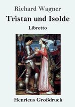 Tristan und Isolde (Großdruck)