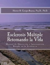 Esclerosis M�ltiple: Manual de Educaci�n e Intervenci�n Basada en la Evidencia