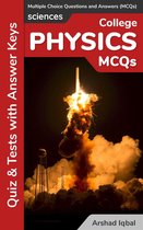 College Physics Multiple Choice Questions and Answers (MCQs): Quizzes & Practice Tests with Answer Key (College Physics Quick Study Guide & Course Review)