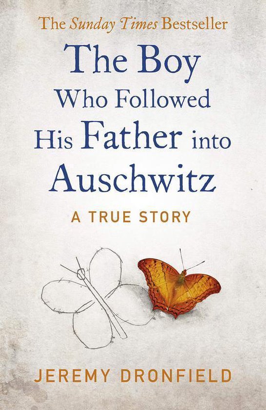 Boekomslag 'The Boy Who Followed His Father Into Auschwitz' met de tekst 'The Sunday Times Bestseller' en een oranje vlinder naast een schematische tekening van een vlinder.