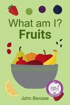 Omslag What am I? Fruits