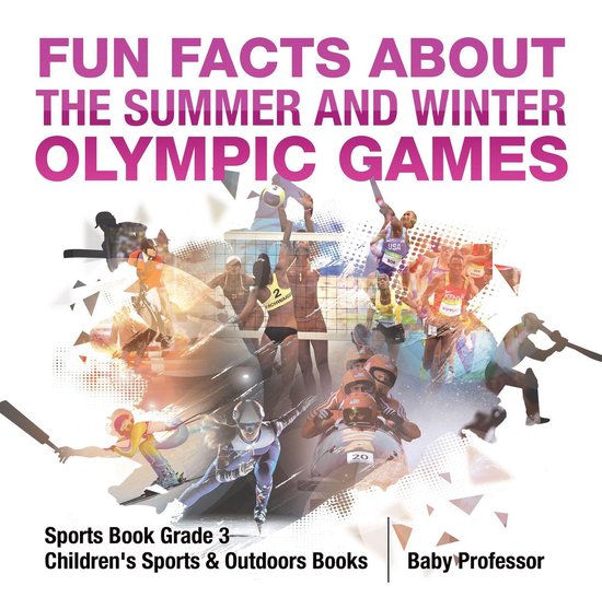 Fun Facts about the Summer and Winter Olympic Games - Sports ... - cover