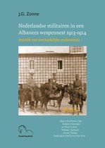 Nederlandse militairen in een Albanees wespennest 1913-1914 2