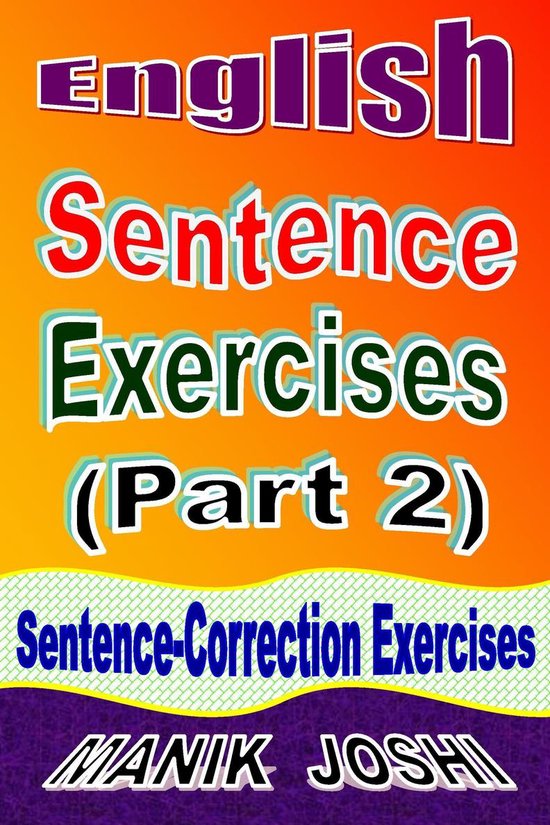 English Worksheets 5 English Sentence Exercises (Part 2) Sentence