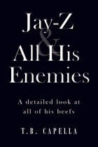 Jay-Z & All His Enemies