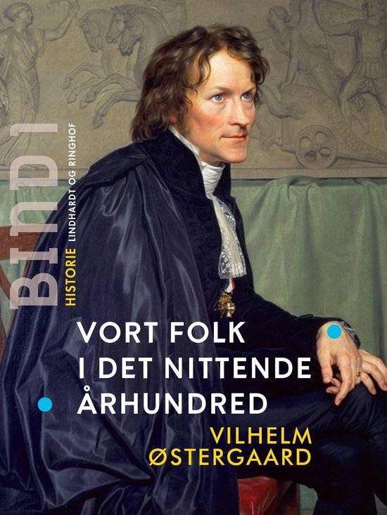 Vort folk i det nittende århundred. Bind 1