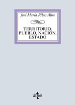 Derecho - Biblioteca Universitaria de Editorial Tecnos - Territorio, pueblo, nación, estado