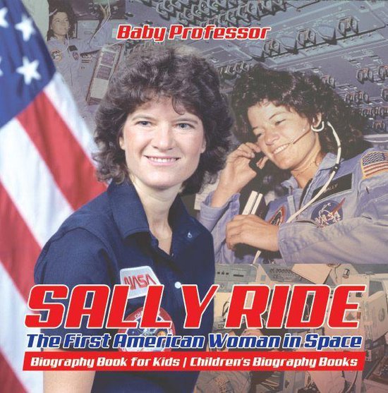 Sally Ride : The First American Woman in Space - Biography B ... - cover