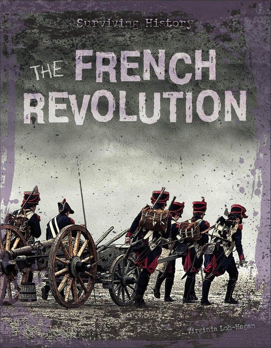 Surviving History The French Revolution (ebook), Virginia LohHagan