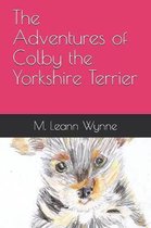 The Adventures of Colby the Yorkshire Terrier: A Yorkie Family is Born