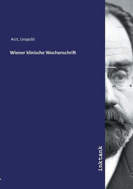 Wiener Klinische Wochenschrift, Leopold Arzt 9783750138858 Boeken