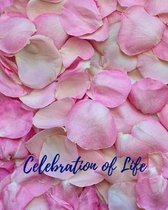 Celebration Of Life