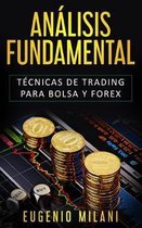 An�lisis Fundamental: T�cnicas de trading para Bolsa y Forex