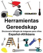 Espa�ol-Afrik�ans Herramientas/Gereedskap Diccionario biling�e de im�genes para ni�os