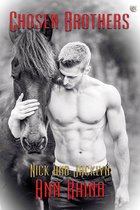 Nick and Jacklyn 4 - Chosen Brothers