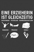 Eine Erzieherin ist gleichzeitig Entertainerin Psychologin Fachwissenschaftlerin Managerin Padagogin Vorbid