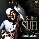 Shafqat Ali Khan - Sublime Sufi (CD)