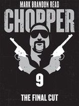 Chopper 9 - The Final Cut: Chopper 9