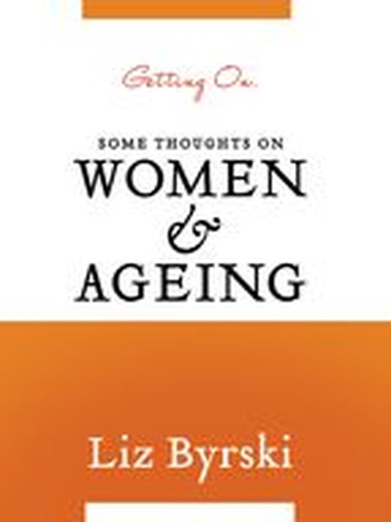 Getting On: Some Thoughts on Women and Ageing - cover