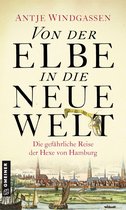 Die Hexe von Hamburg 3 - Von der Elbe in die Neue Welt