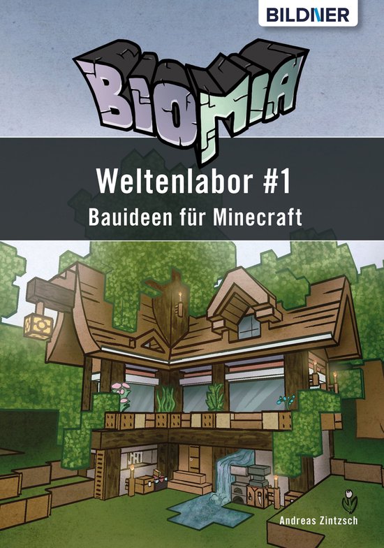 BIOMIA - Weltenlabor #1 Bauanleitungen für Minecraft - cover