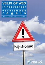 Veilig op weg vernieuwde regels bijscholing /nascholing