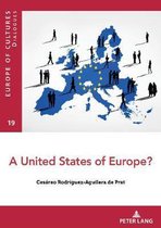 Europe Des Cultures/Europe of Cultures-A United States of Europe?