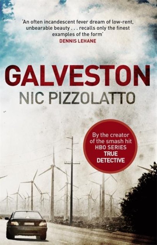 Nic Pizzolatto - Galveston