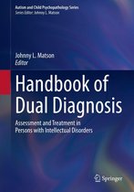 Autism and Child Psychopathology Series - Handbook of Dual Diagnosis